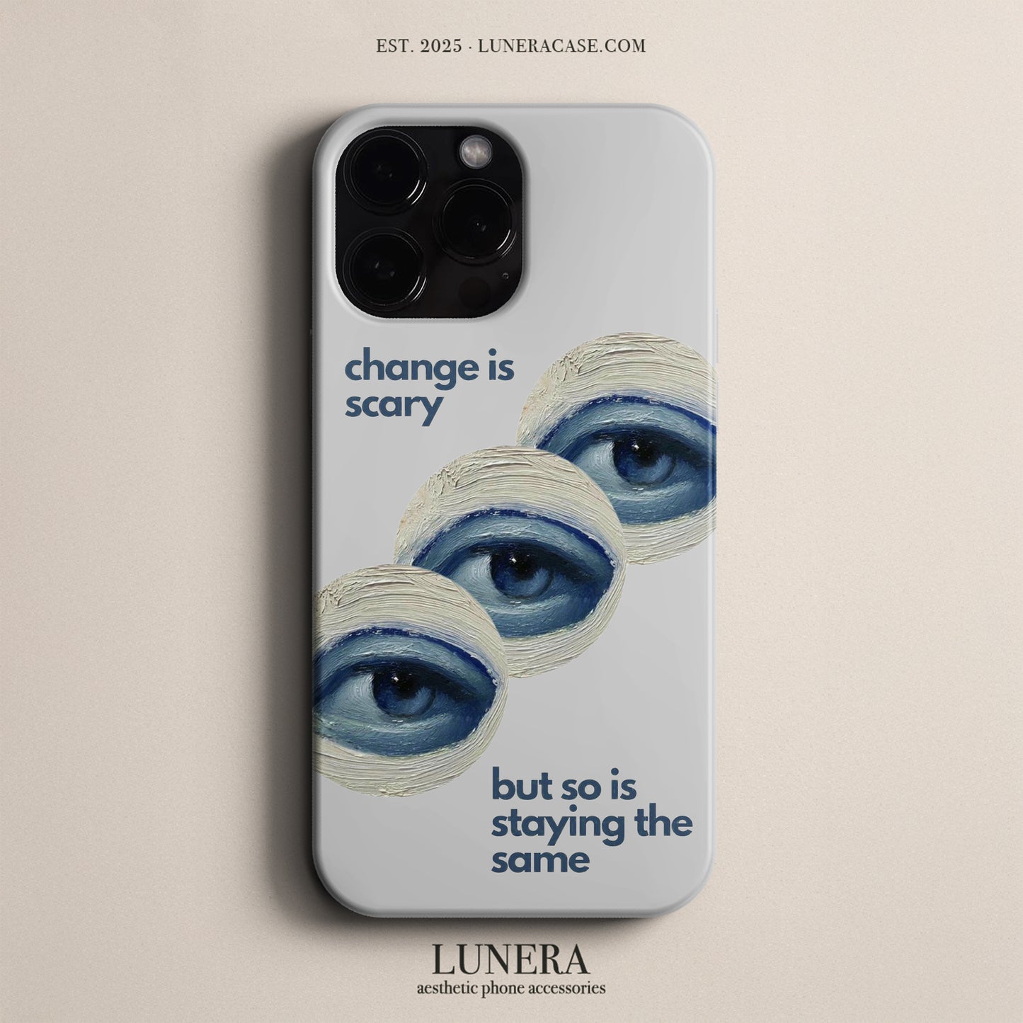 LUNERA 'Change is Scary' Case – Sanatsal Göz Baskılı Minimal Telefon Kılıfı