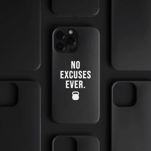 'No Excuses Ever' Tasarım Telefon Kılıfı - Motivasyon